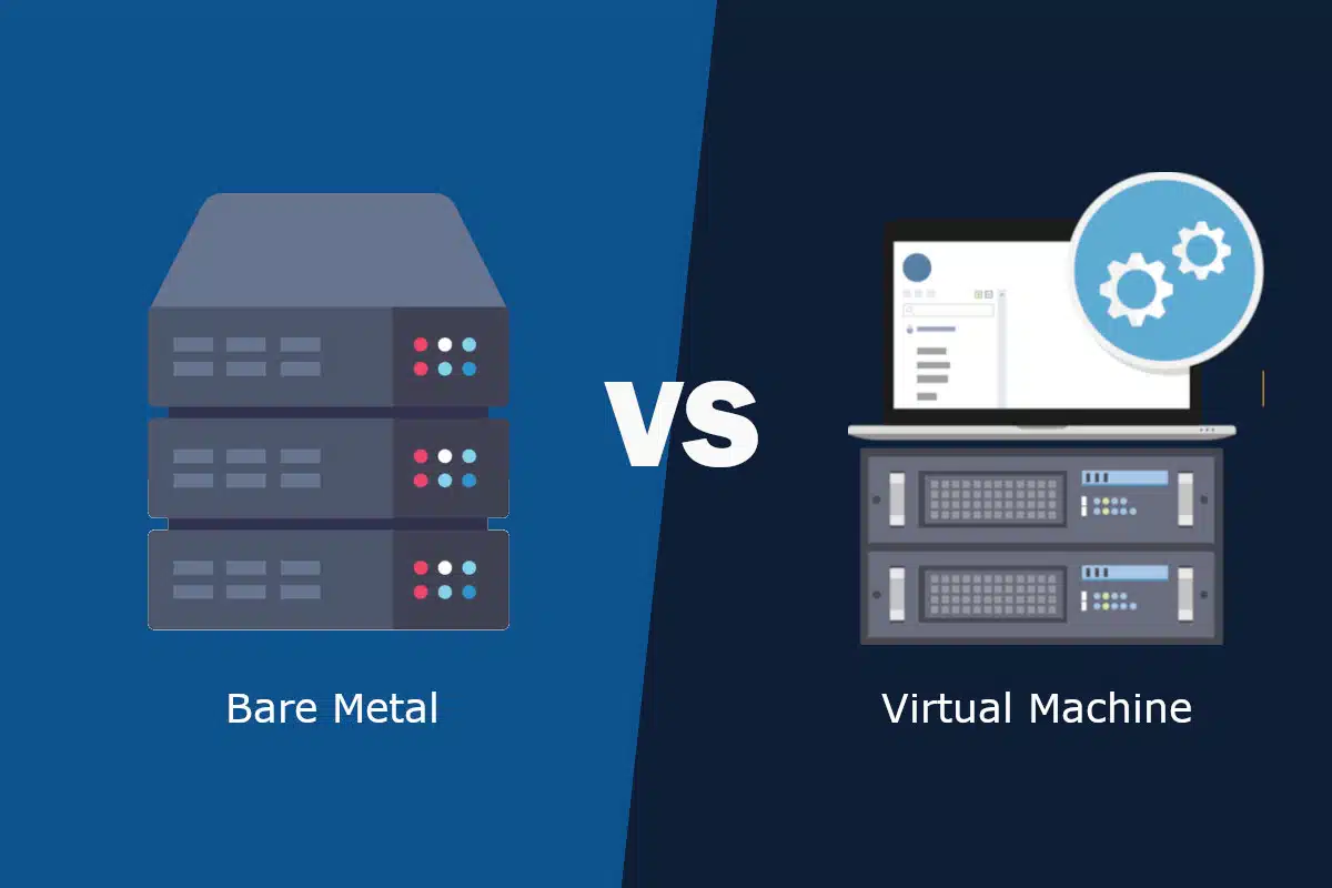 Bare Metal vs Virtual Machine